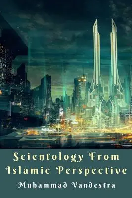 Scientológia z pohľadu islamu - Scientology from Islamic Perspective