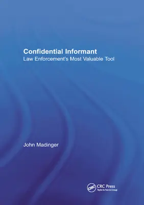 Dôverný informátor: Najcennejší nástroj presadzovania práva - Confidential Informant: Law Enforcement's Most Valuable Tool