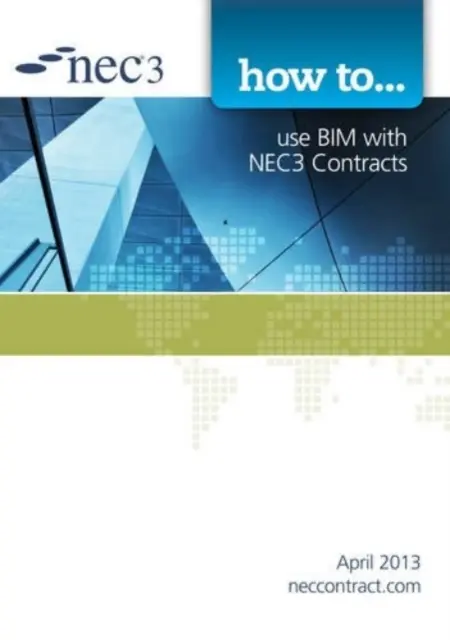Ako používať BIM so zmluvami NEC3 - How to use BIM with NEC3 Contracts