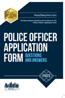 Otázky a odpovede k formuláru žiadosti o prijatie do služobného pomeru policajta - Police Officer Application Form Questions and Answers