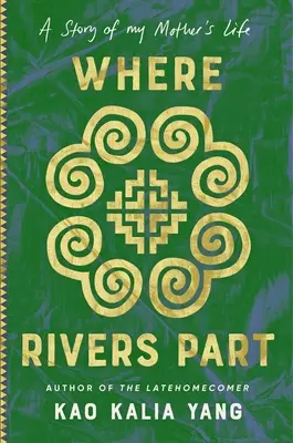 Kde sa rieky rozdeľujú: Príbeh života mojej matky - Where Rivers Part: A Story of My Mother's Life