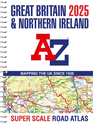 Veľká Británia A-Z cestný atlas v super mierke 2025 - Great Britain A-Z Super Scale Road Atlas 2025