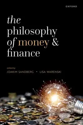 Filozofia peňazí a financií - The Philosophy of Money and Finance