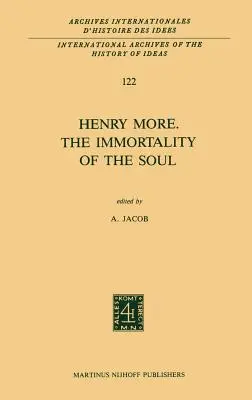 Henry More. nesmrteľnosť duše: Edícia s úvodom a poznámkami - Henry More. the Immortality of the Soul: Edited with an Introduction and Notes