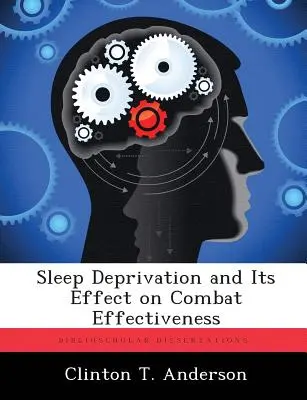 Spánková deprivácia a jej vplyv na efektivitu boja - Sleep Deprivation and Its Effect on Combat Effectiveness