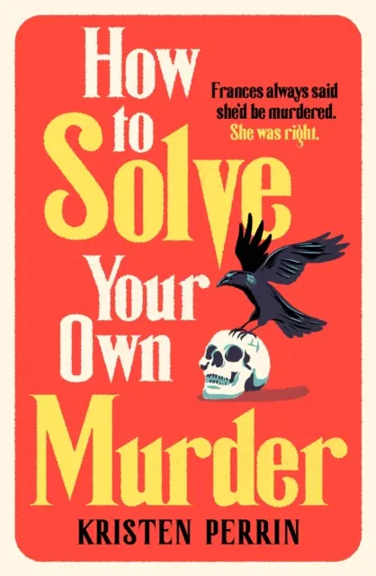 Ako vyriešiť vlastnú vraždu - How To Solve Your Own Murder