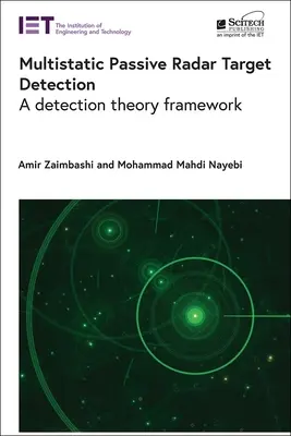 Multistatická pasívna radarová detekcia cieľov: Rámec teórie detekcie - Multistatic Passive Radar Target Detection: A Detection Theory Framework