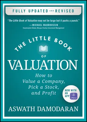 Malá kniha o oceňovaní: Ako oceniť spoločnosť, vybrať si akcie a zarobiť - The Little Book of Valuation: How to Value a Company, Pick a Stock, and Profit