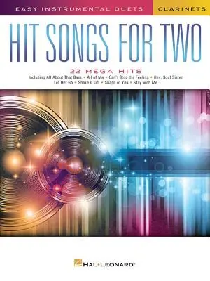 Hitové piesne pre dva klarinety: Vychádzajte z toho, čo viete: Jednoduché inštrumentálne duetá - Hit Songs for Two Clarinets: Easy Instrumental Duets