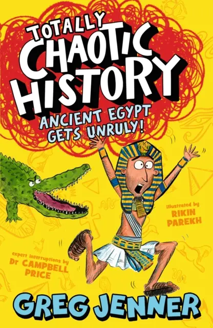 Úplne chaotické dejiny: Staroveký Egypt sa stáva nepokojným! - Totally Chaotic History: Ancient Egypt Gets Unruly!