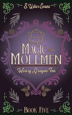 Mágia a molemeni: Útulný fantasy román - Magic and Molemen: A Cozy Fantasy Novel