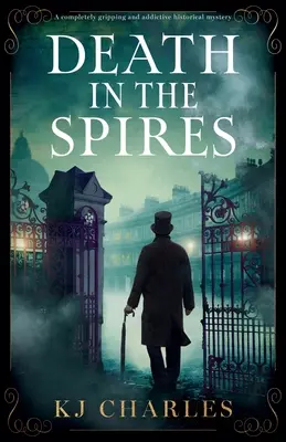 Smrť vo vežiach: Úplne strhujúca a návyková historická záhada - Death in the Spires: A completely gripping and addictive historical mystery