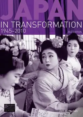 Japonsko v premenách, 1945-2010 - Japan in Transformation, 1945-2010