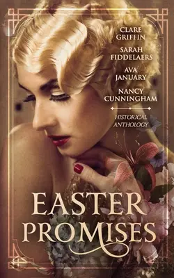 Veľkonočné prísľuby: Historická antológia - Easter Promises: An Historical Anthology