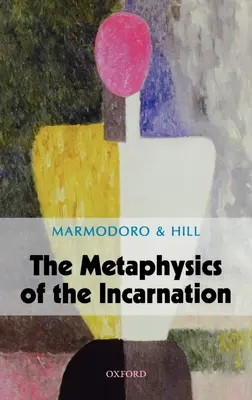 Metafyzika vtelenia - The Metaphysics of the Incarnation