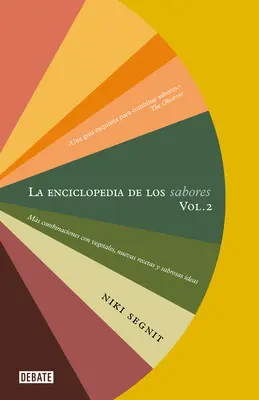 La Enciclopedia de Los Sabores Vol 2: Ms Combinaciones Con Vegetales, Nuevas Re Cetas Y Deliciosas Ideas / The Flavor Thesaurus: Viac chutí - La Enciclopedia de Los Sabores Vol 2: Ms Combinaciones Con Vegetales, Nuevas Re Cetas Y Deliciosas Ideas / The Flavor Thesaurus: More Flavors