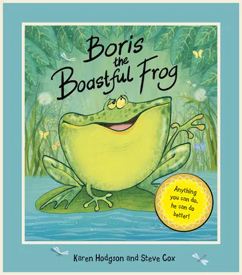 Boris, chválenkársky žabiak - Boris The Boastful Frog
