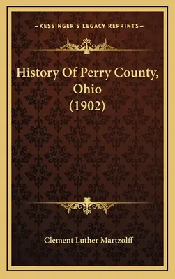 História okresu Perry, Ohio - History Of Perry County, Ohio