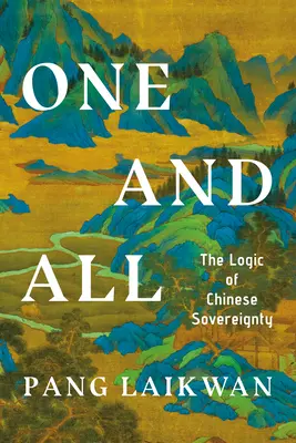 Jeden a všetci: Logika čínskej suverenity - One and All: The Logic of Chinese Sovereignty