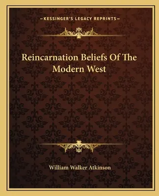Viera v reinkarnáciu na modernom Západe - Reincarnation Beliefs Of The Modern West