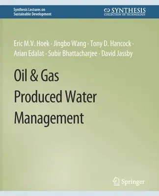 Ropa a plyn Manažment vyprodukovanej vody - Oil & Gas Produced Water Management