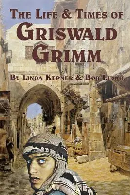 Život a doba Griswalda Grimma - The Life and Times of Griswald Grimm
