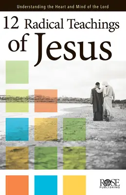 12 radikálnych Ježišových učení - 12 Radical Teachings of Jesus