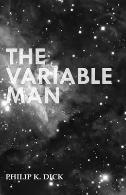 Premenlivý muž - The Variable Man