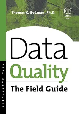 Kvalita údajov: Príručka do terénu - Data Quality: The Field Guide